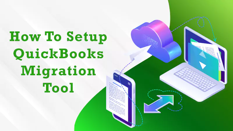  Setup QuickBooks Migration Tool